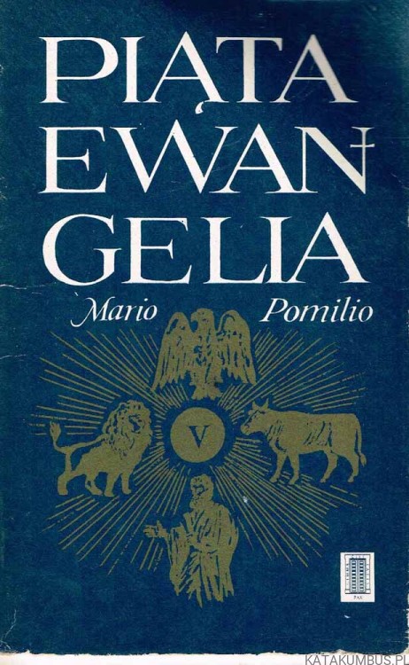 Piąta Ewangelia, MARIO POMILIO