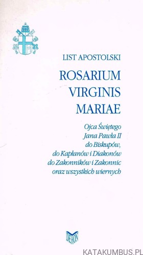 List Apostolski Rosarium Virginis Mariae. JAN PAWEŁ II
