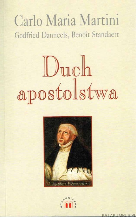 Duch apostolstwa. CARLO MARIA MARTINI