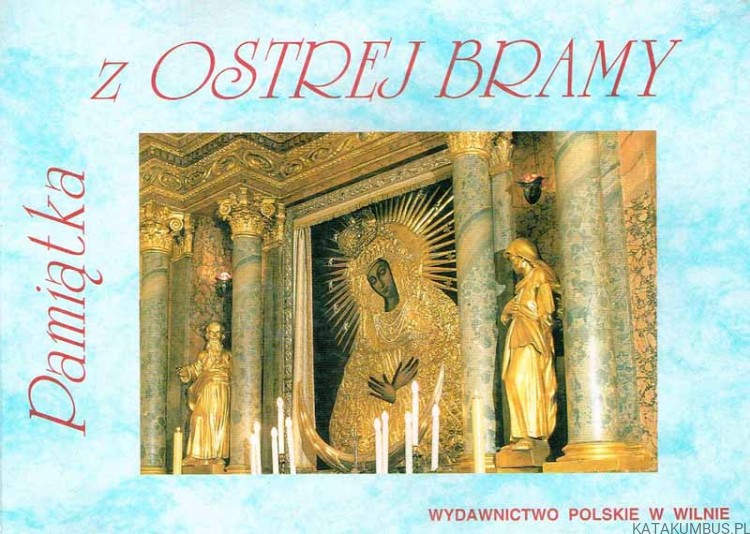 Pamiątka z Ostrej Bramy. HELENA OSTROWSKA