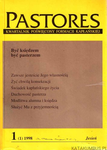 Być księdzem być pasterzem. Pastores nr 1/ 1998