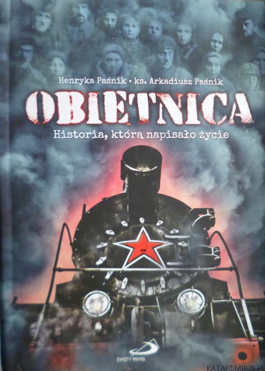 Obietnica. HENRYK PAŚNIK | Ks. ARKADIUSZ PAŚNIK