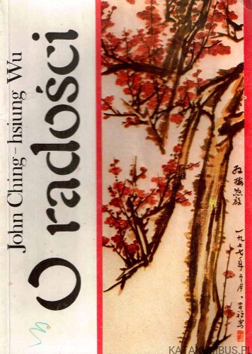 O radości. JOHN CHING-HSIUNG WU