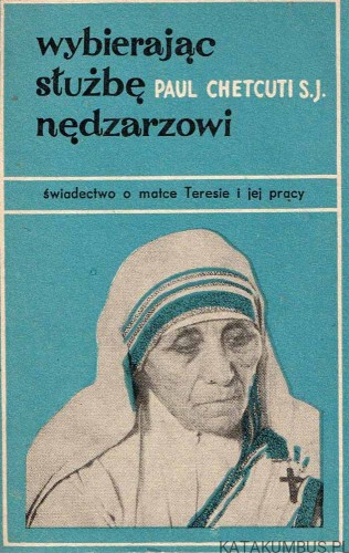 Wybierając służbę nędzarzowi. PAUL CHETCUTI SJ
