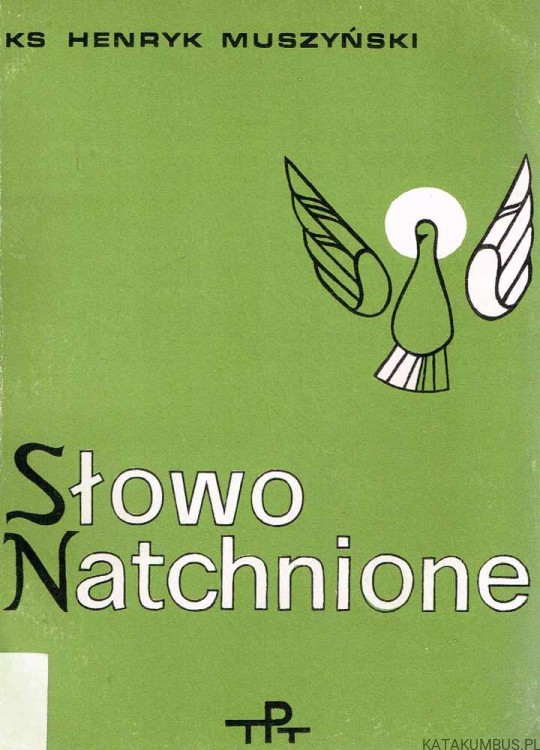 Słowo natchnione. Ks. HENRYK MUSZYŃSKI