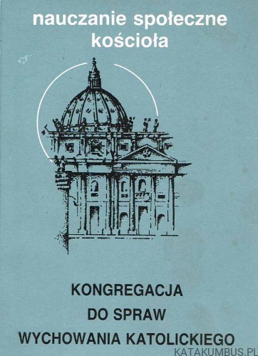 Nauczanie społeczne Kościoła. Kongregacja Do Spraw Wychowania Katolickiego