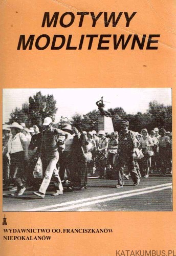 Motywy modlitewne. ANTONI BEDNAREK