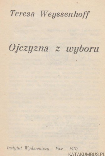 Ojczyzna z wyboru. TERESA WEYSSENHOFF