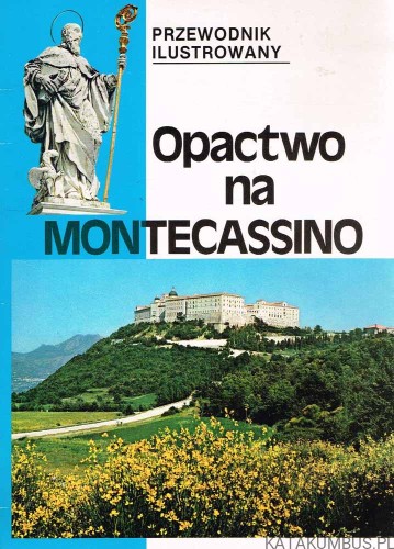 Opactwo na Montecassino. PRACA ZBIOROWA