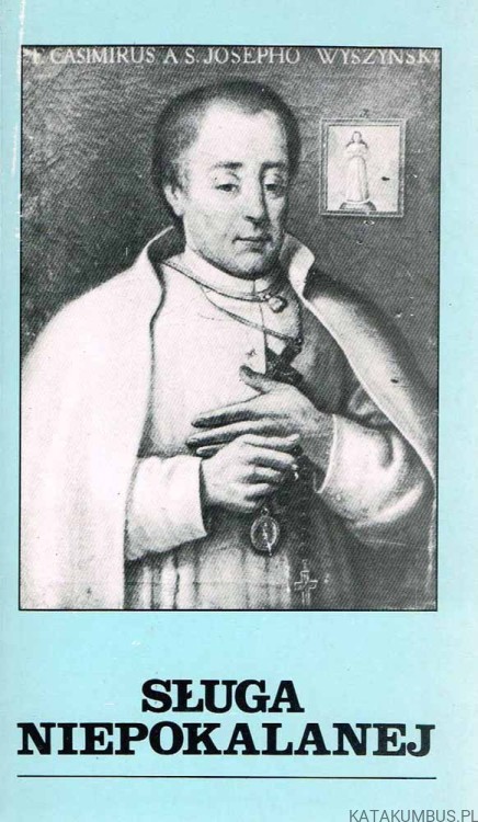 Sługa Niepokalanej. Ks. ZYGMUNT PROCZEK MIC