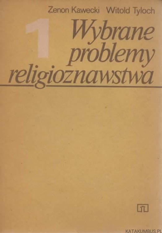 Wybrane problemy religioznawstwa. Tom 1-3. ZENON KAWECKI, WITOLD TYLOCH