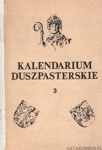 Kalendarium duszpasterskie. Cz. 3: lipiec-wrzesień