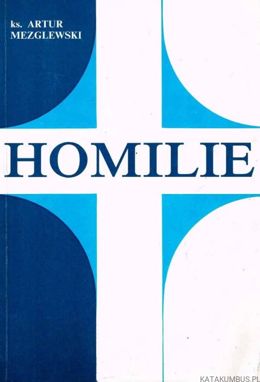Homilie.  Ks. Artur Mezglewski