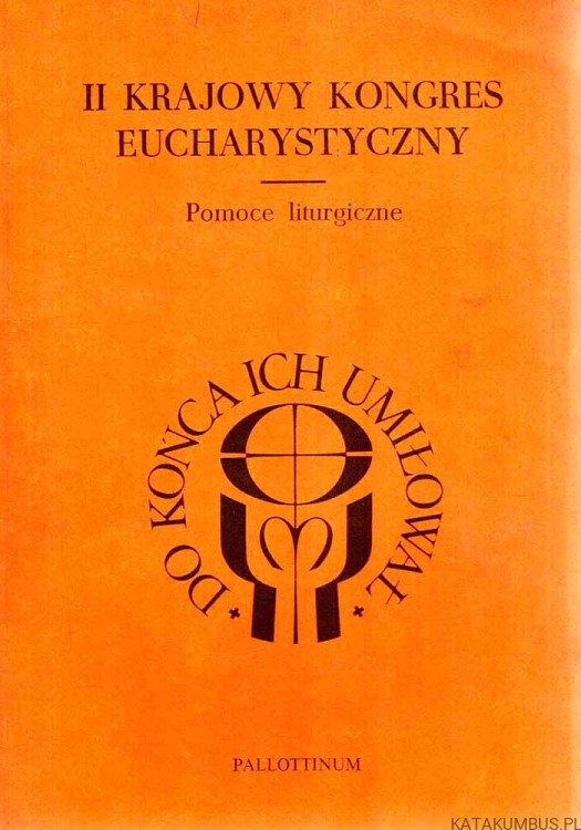 II Krajowy Kongres Eucharystyczny. PRACA ZBIOROWA