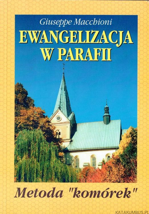Ewangelizacja w parafii. Metoda "komórek" / Giuseppe Macchioni