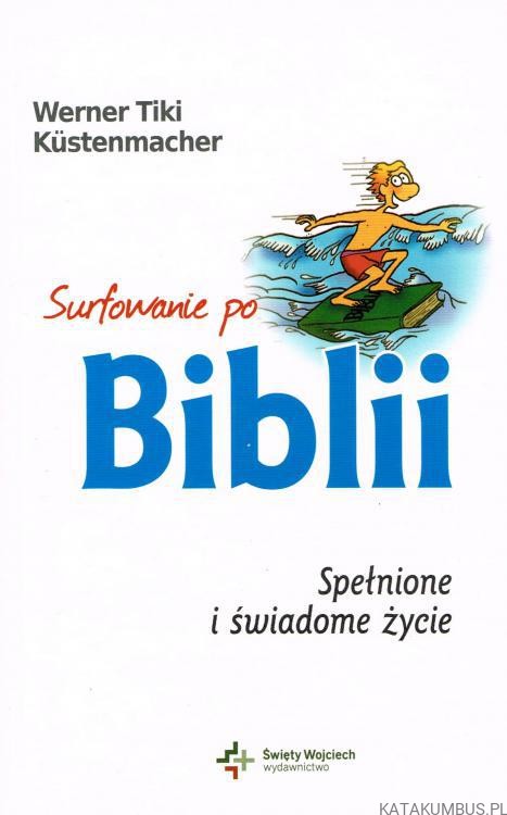 Surfowanie po Biblii.  WERNER KUSTEMACHER