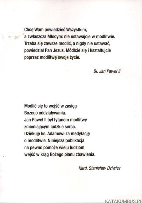 Nie ustawajcie w modlitwie. Bł. JAN PAWEŁ II