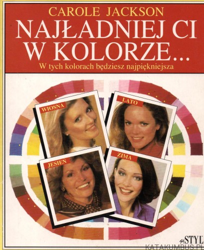 Najładniej ci w kolorze... CAROLE JACKSON