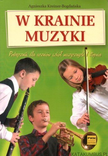 W krainie muzyki. AGNIESZKA KREINER-BOGDAŃSKA