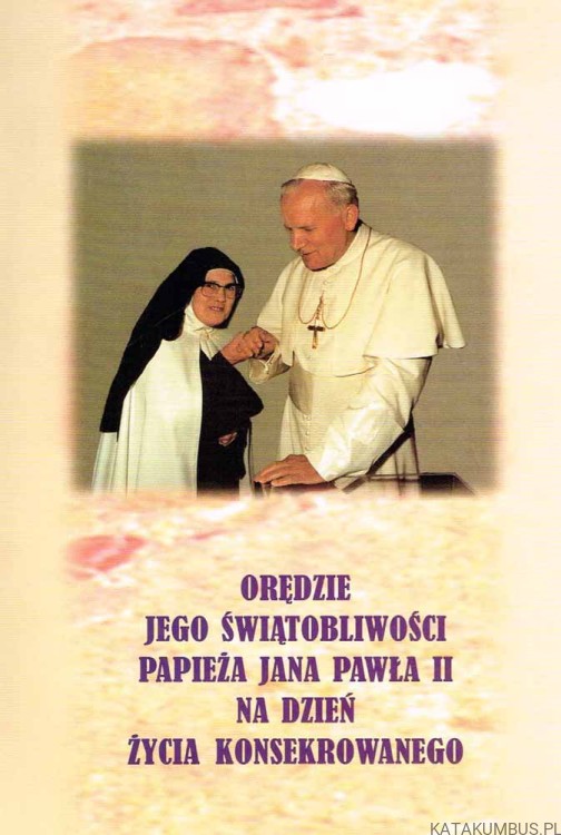 Orędzie Jego Świątobliwości Papieża Jana Pawła II na dzień życia konsekrowanego