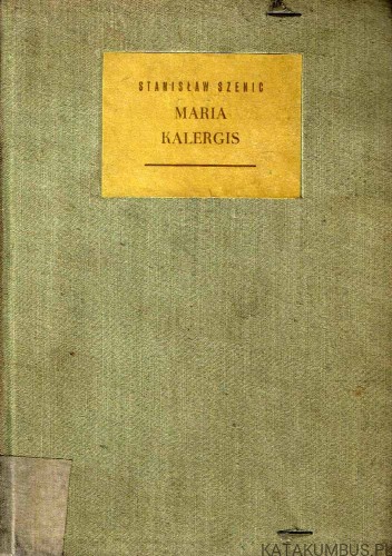 Maria Kalergis. STANISŁAW SZENIC