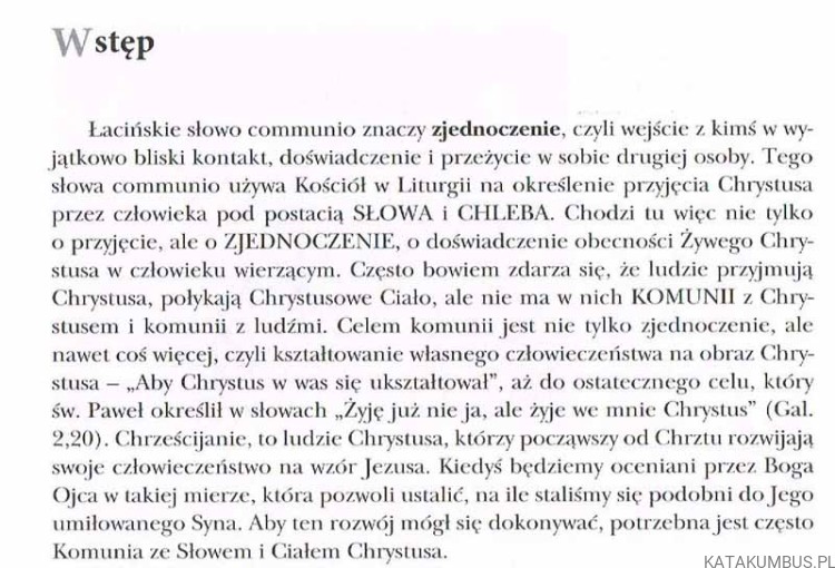 Uczestnictwo w życiu Bożym. Przewodnik po Mszy Świętej cz. 5 Wyjątkowe zjednoczenie uczestników z Chrystusem i między sobą, czyli Komunia Święta. KS. JÓZEF STEC