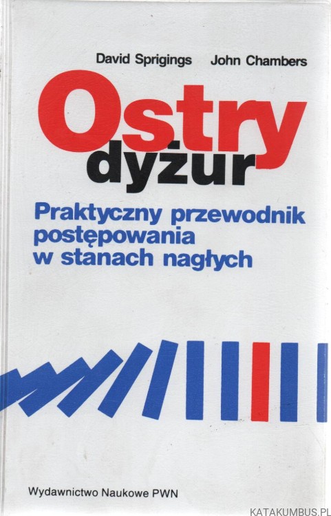 Ostry dyżur. DAVID SPRIGINGS, JOHN CHAMBERS