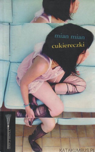 Cukiereczki. Mian Mian