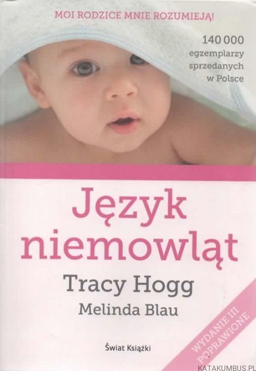 Język niemowląt. TRACY HOGG, MELINDA BLAU