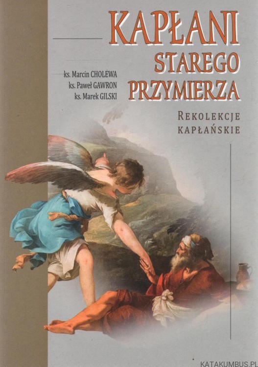 Kapłani starego przymierza. PRACA ZBIOROWA