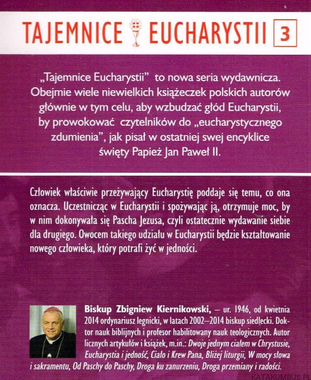 Co znaczy być człowiekiem Eucharystii? bp ZBIGNIEW KIERNIKOWSKI