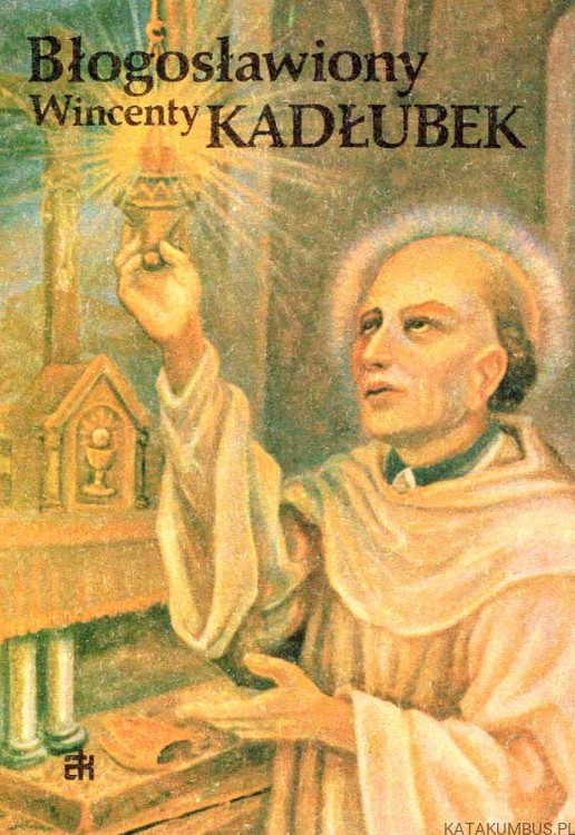 Błogosławiony Wincenty Kadłubek / o. Klemens Świżek
