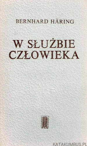 W służbie człowieka / Bernhard Haring