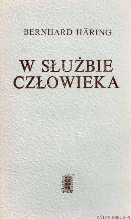 W służbie człowieka / Bernhard Haring
