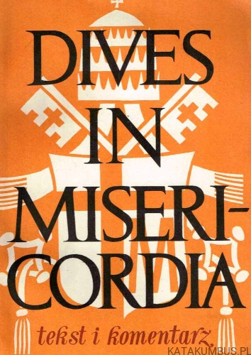 Dives in misericordia. JAN PAWEŁ II