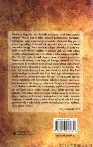 Serce szeroko otwarte. Życie sługi Bożego ojca Rudolfa Warzechy OCD. JERZY ZIELIŃSKI OCD