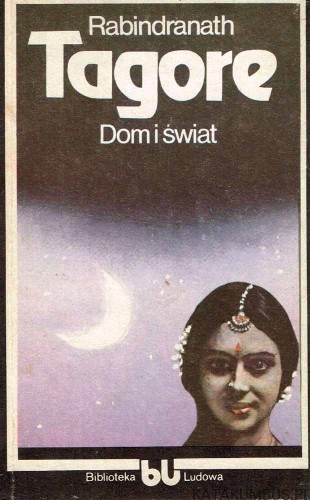 Dom i świat. RABINDRANATH TAGORE