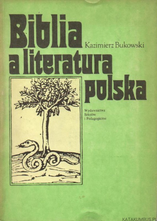 Biblia a literatura polska. KAZIMIERZ BUKOWSKI