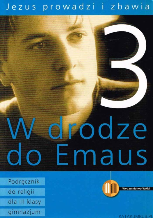 Jezus prowadzi i zbawia / Kl. III gimnazjum