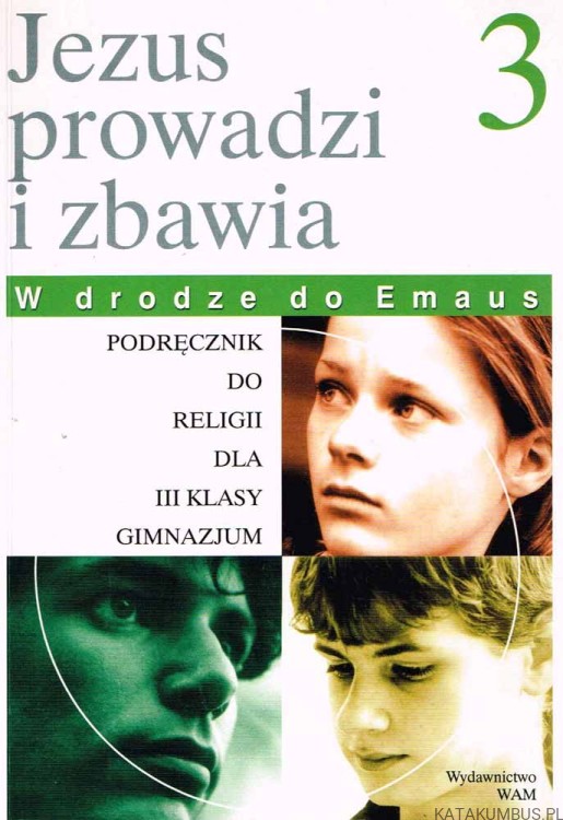 Jezus prowadzi i zbawia / Kl. III gimnazjum