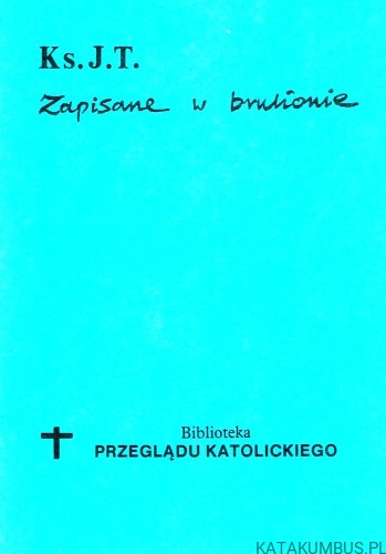 Zapisane w brulionie. JAN TWARDOWSKI