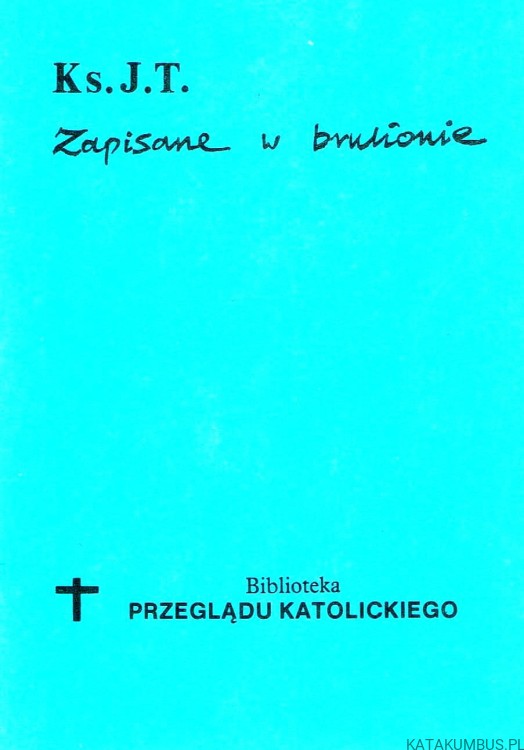 Zapisane w brulionie. JAN TWARDOWSKI