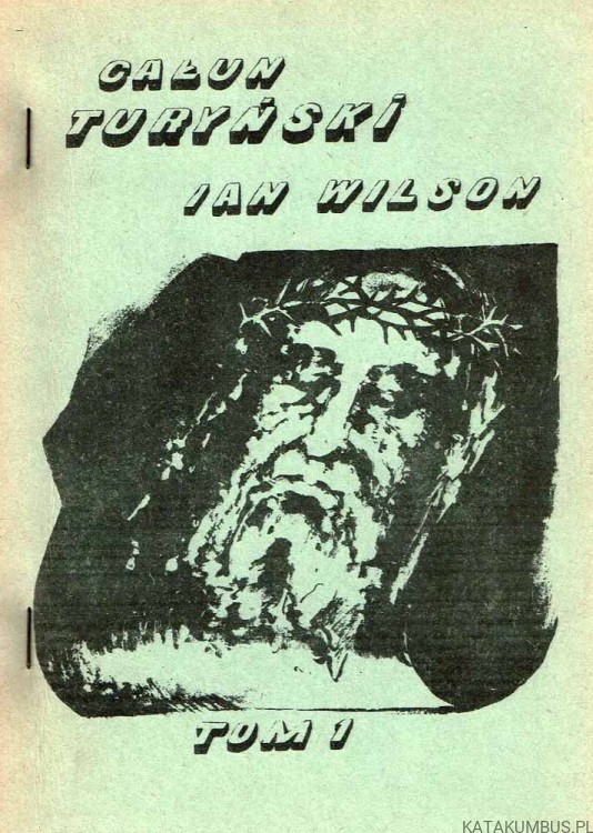Całun Turyński tom I / Ian Wilson