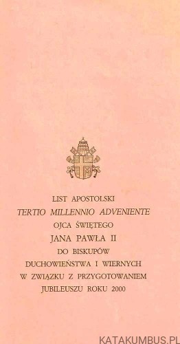 List Apostolski Tertio Millennio Adveniente / Jan Paweł II