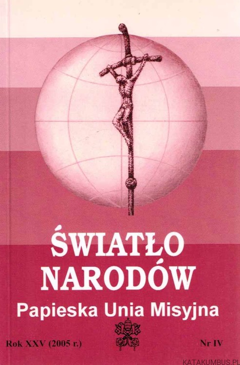 Światło Narodów. Kwartalnik nr 139. Ks. JAN PIOTROWSKI