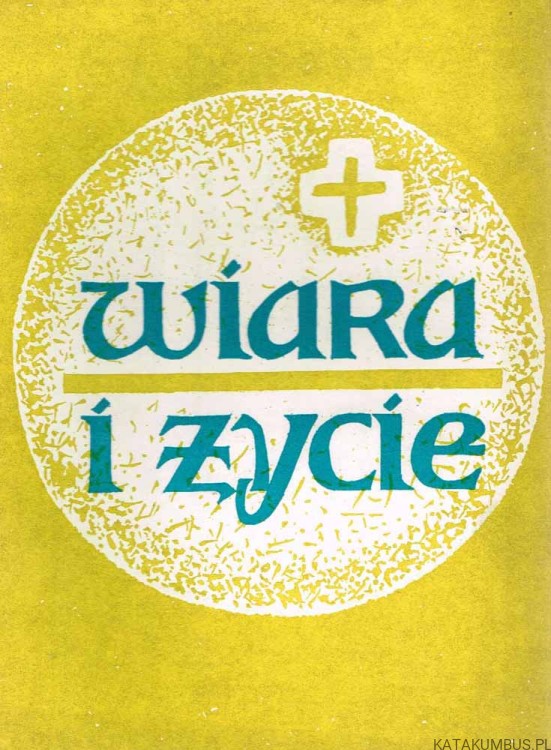 Wiara i życie. PRACA ZBIOROWA