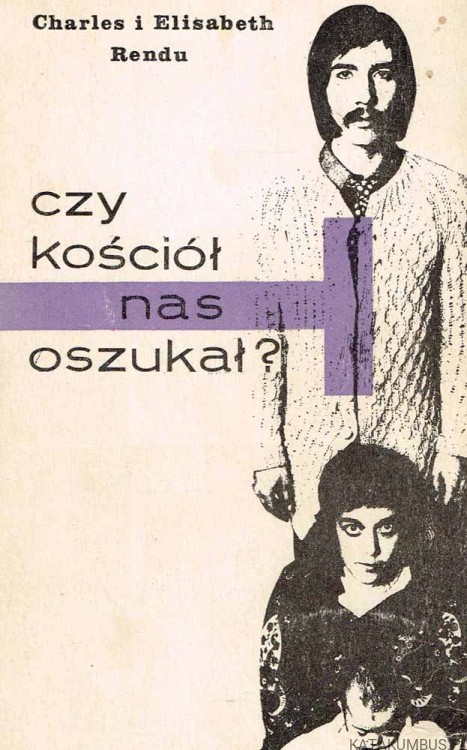 Czy Kościół nas oszukał? CHARLES I ELISABETH RENDU