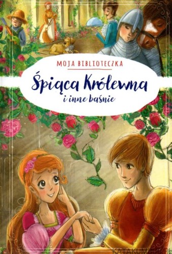 Śpiąca królewna i inne baśnie. PRACA ZBIOROWA