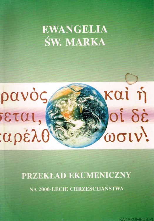 EWANGELIA ŚW. MARKA. PRZEKŁAD EKUMENICZNY