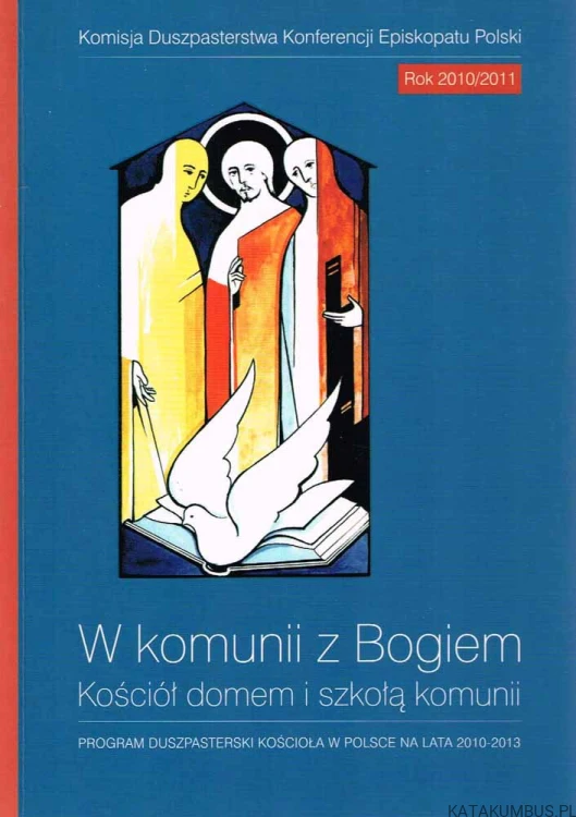 W komunii z Bogiem. Rok 2010/2011. PRACA ZBIOROWA